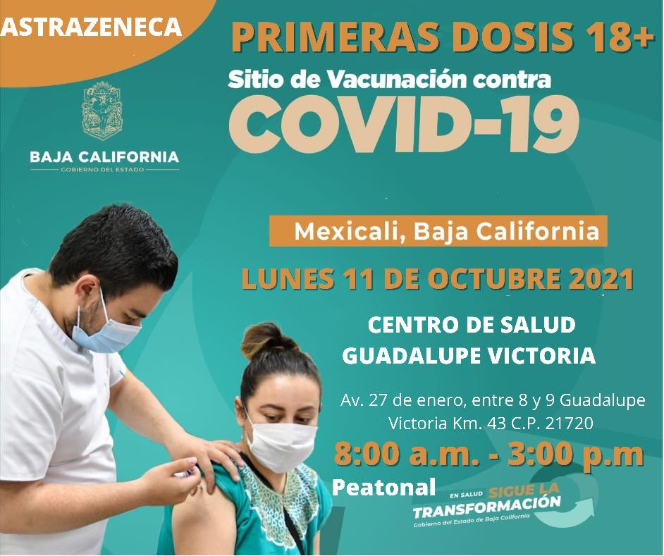 PUNTOS DE VACUNACIóN 1RA DOSIS ANTICOVID EN MEXICALI Y ENSENADA