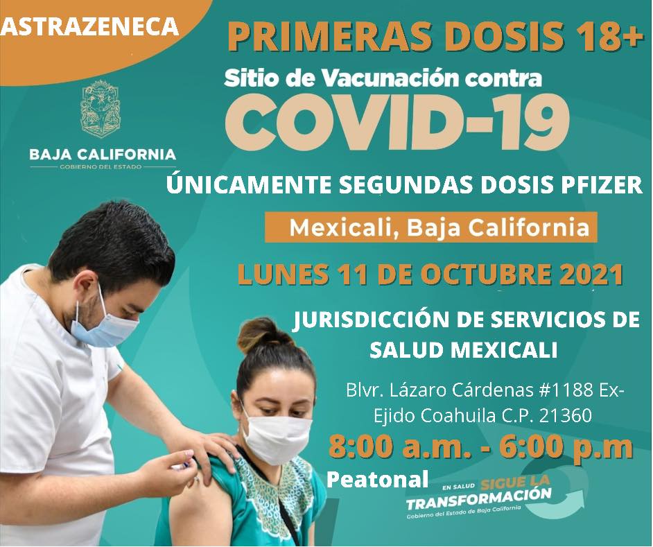 PUNTOS DE VACUNACIóN 1RA DOSIS ANTICOVID EN MEXICALI Y ENSENADA