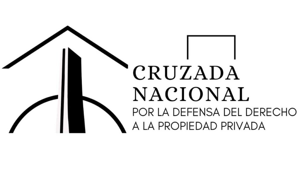 ANUNCIAN CRUZADA NACIONAL POR LA DEFENSA DE LA PROPIEDAD PRIVADA ANUNCIAN CRUZADA NACIONAL POR LA DEFENSA DE LA PROPIEDAD PRIVADA