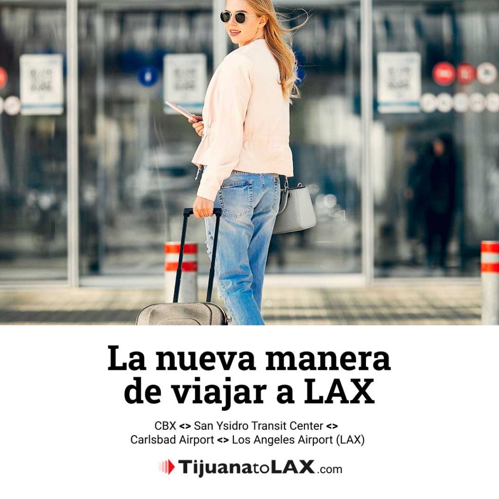 VIAJAR DE TIJUANA A LOS ÁNGELES ES MáS FáCIL AHORA