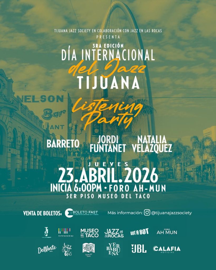 Día Internacional del Jazz en Tijuana: Listening Party sobre historia en México